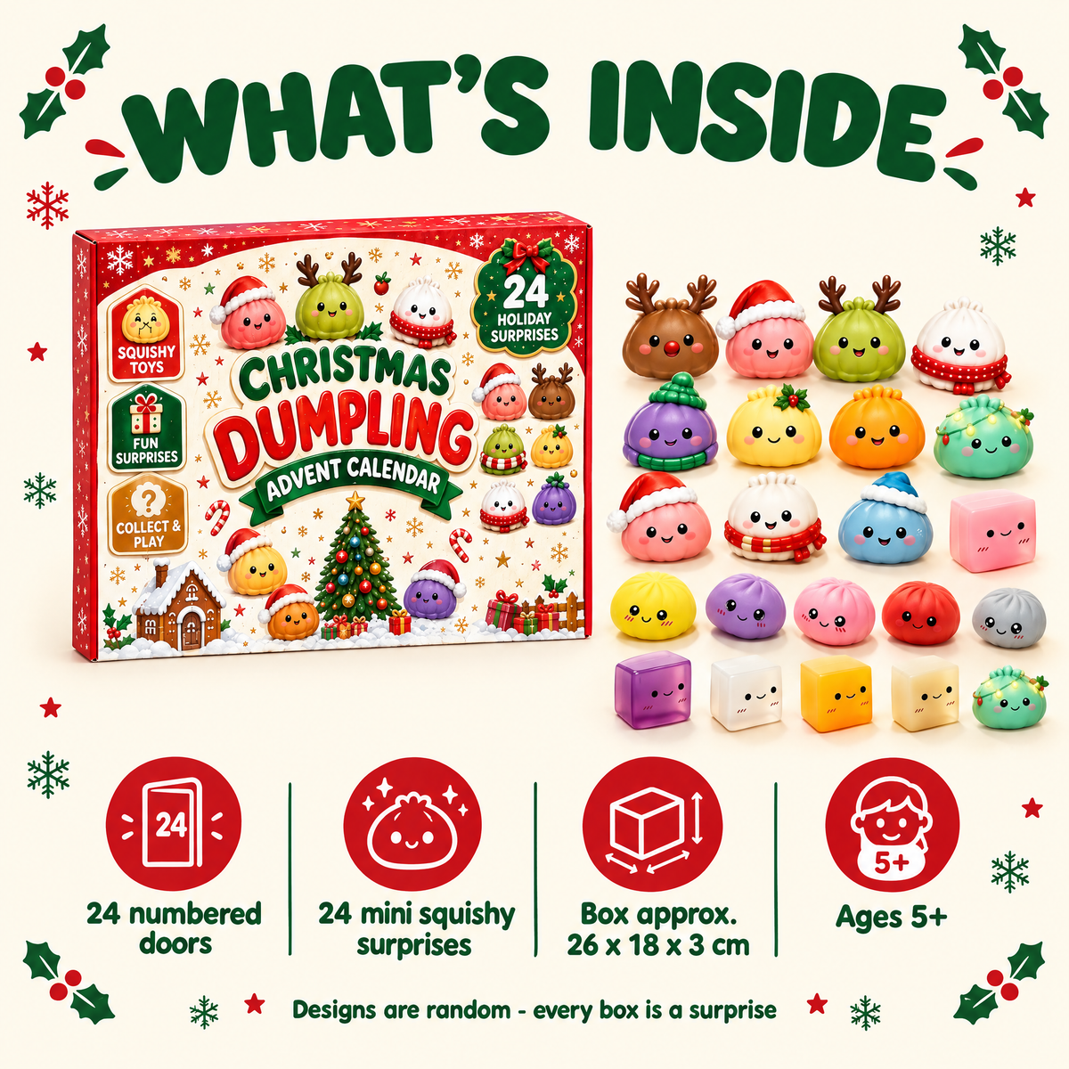 What's inside: 24 numbered doors, 24 mini squishy surprises, box approx. 26 x 18 x 3 cm, ages 5+